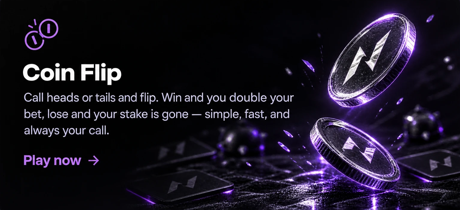 Coin Flip — Call heads or tails and flip. Win and you double your bet, lose and your stake is gone — simple, fast, and always your call.